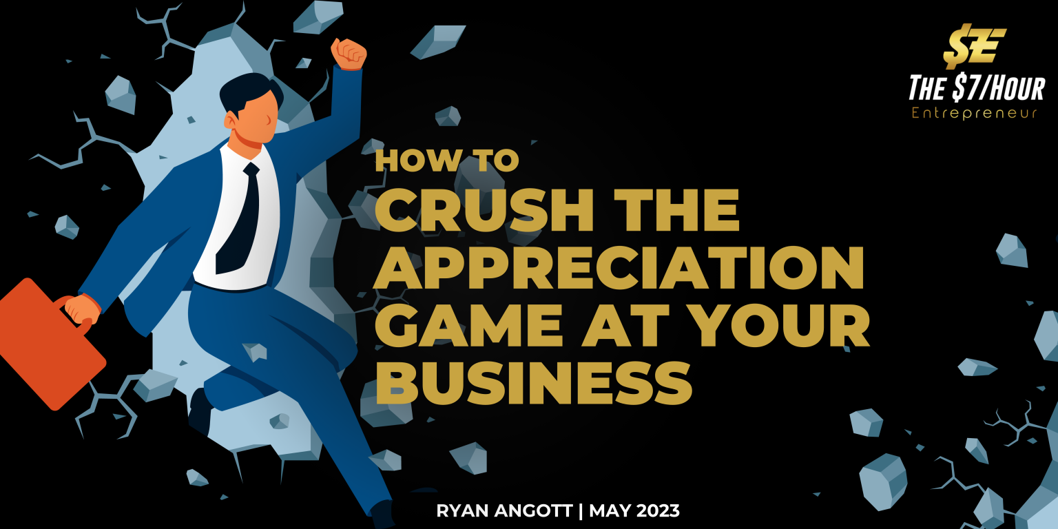 How to Crush the Appreciation Game at your Business